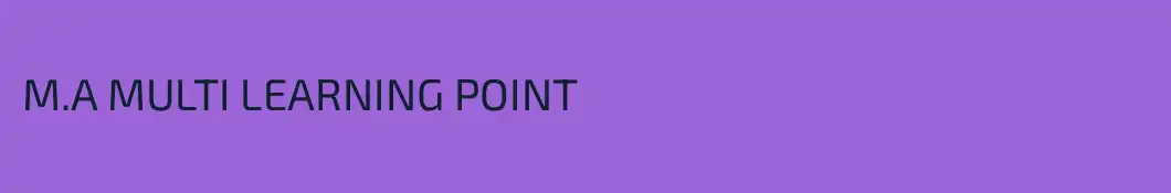 M.A MULTI LEARNING POINT